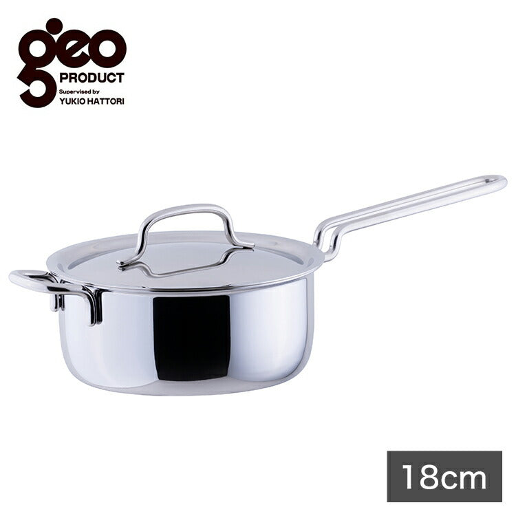 ジオ・プロダクト 日本製 片手鍋 18cm GEO-18N ガス火・IH対応 オーブン可 GEO ジオ 服部幸應先生 国産 宮崎製作所 Miyaco ジオプロダクト